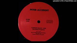 Peter Accident - Turning Black
