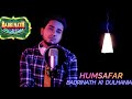 HUMSAFAR COVER BY SARFARAZ OFFICIAL