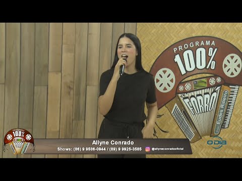 Allyne Conrado ao vivo no 100% ForroÌ