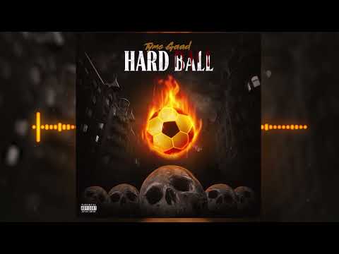 Tyme Gaad - Hard Ball (Official Audio)