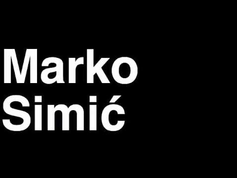 How to Pronounce Marko Simic FC BATE Borisov Football Goal Penalty Kick Yellow Red Card Injury