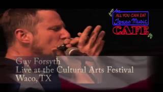 Texas Music Cafe 701 - Welcome To The Show - featuring Guy Forsyth
