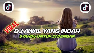 Download lagu DJ AWAL YANG INDAH [ Tere ] Remix by Dj dehas mp3
