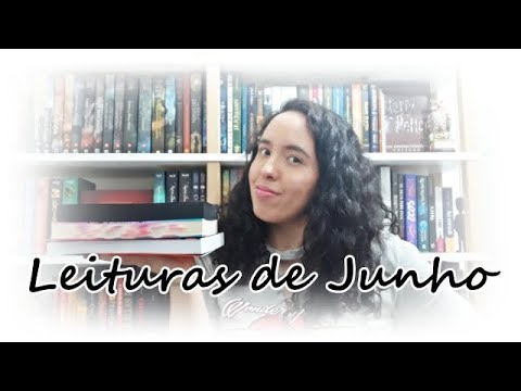 Leituras de Junho (2018) | Um Livro e S�