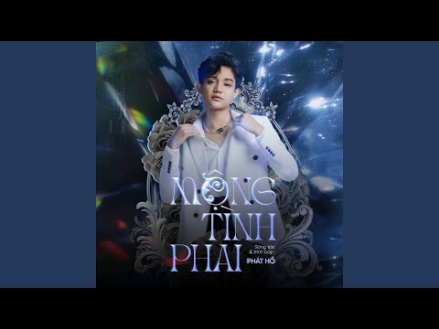 Mộng tình phai - Phát Hồ