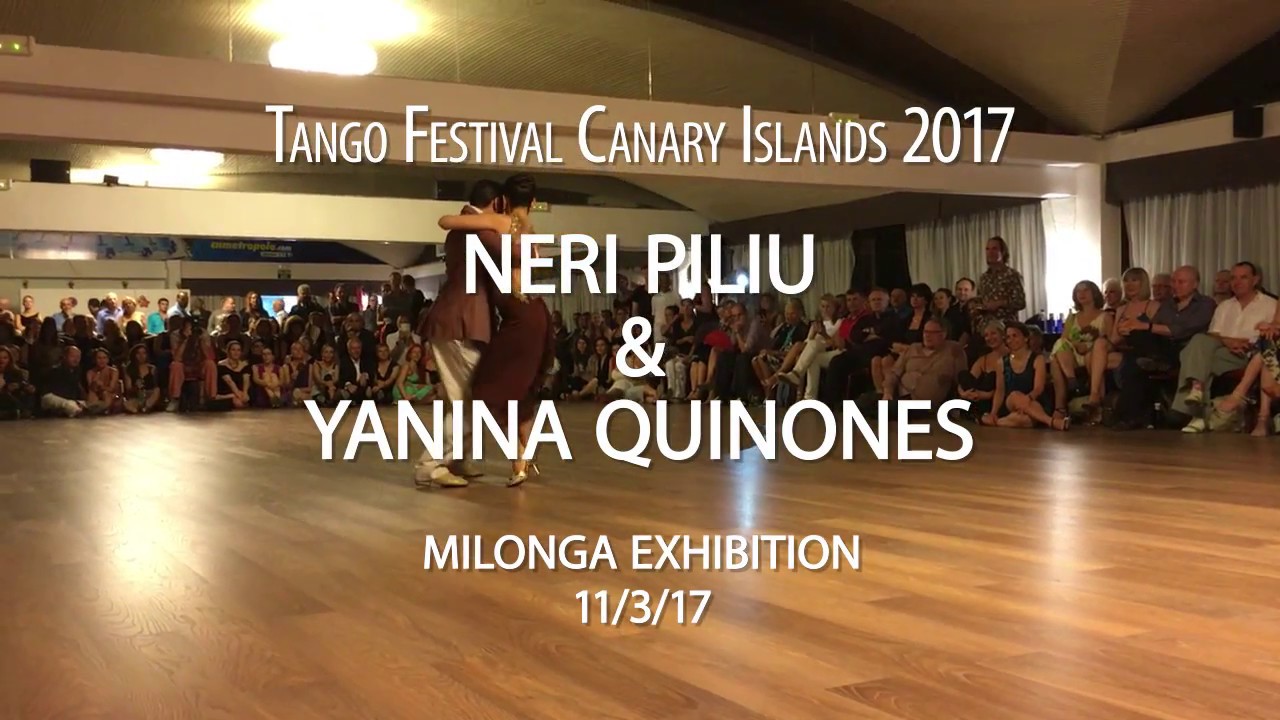 Neri Piliu & Yanina Quiñones - Milonga Exhibition (Tango Festival Canarias 2017)