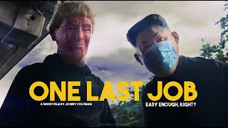 ONE LAST JOB (Short Comedy)