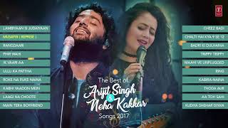 The Best Of Arijit Singh &amp; Neha Kakkar Songs 2017