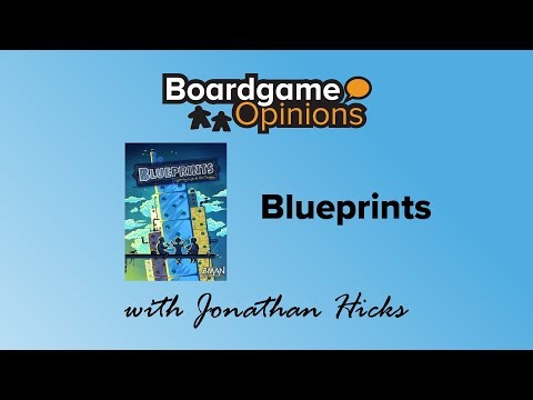 Boardgame Opinions: Blueprints