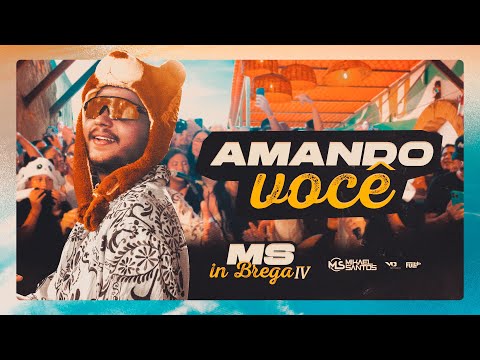 Mikael Santos - MS in Brega IV - Amando você - AudioVisual