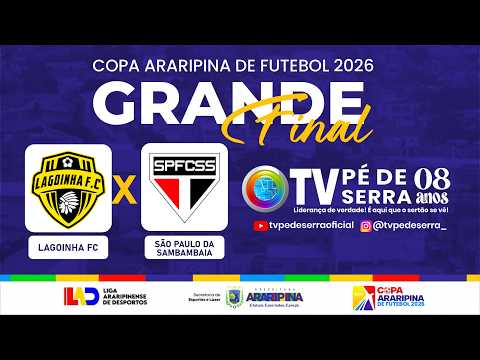 TRANSMISSÃO AO VIVO - FINAL COPA ARARIPINA DE FUTEBOL 2026 | TV PÉ DE SERRA