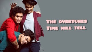 The Overtunes - Time Will Tell Lyrics Terjemahan (Eng / Indonesia)