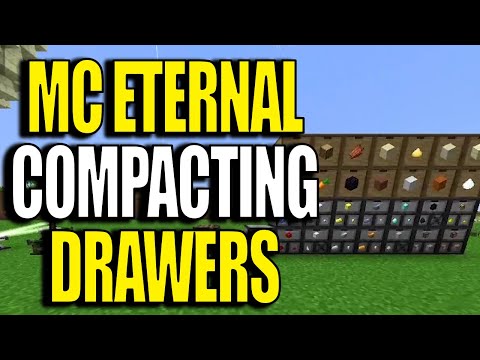 Minecraft MC Eternal Modpack Chapter 2 Ep 20 - Compacting Drawers