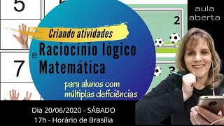 Criando atividades de raciocínio lógico e matemática para alunos com múltiplas deficiências
