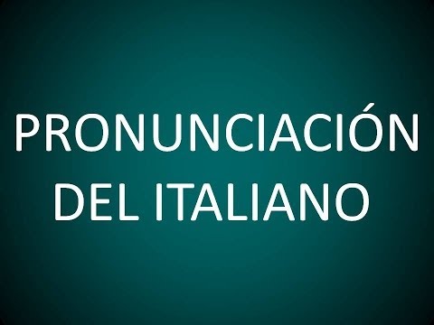 Italiano - Lección 1 - Pronunciación