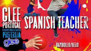 Bamboleo/Hero - Glee Cast (Gypsy Kings/Enrique Iglesias)