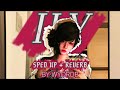 Sped Up Reverb ILY Wydrob
