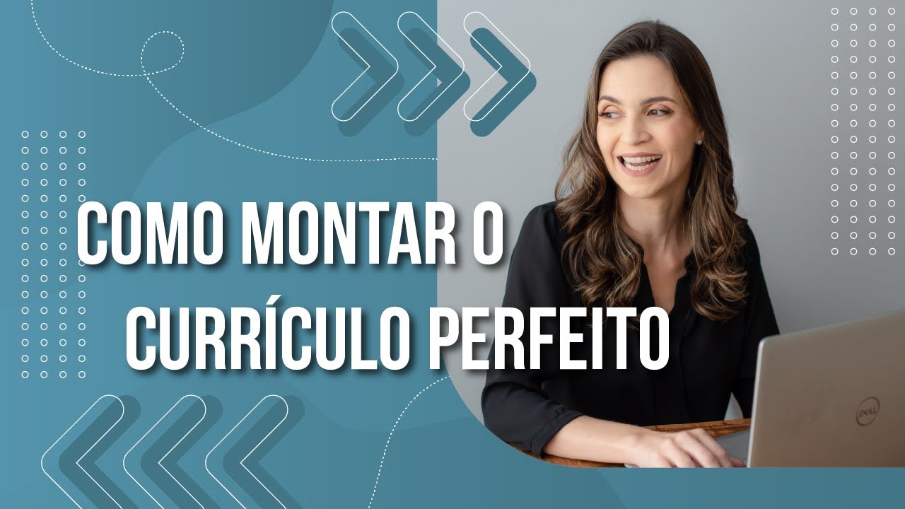 Passo a passo do currículo perfeito