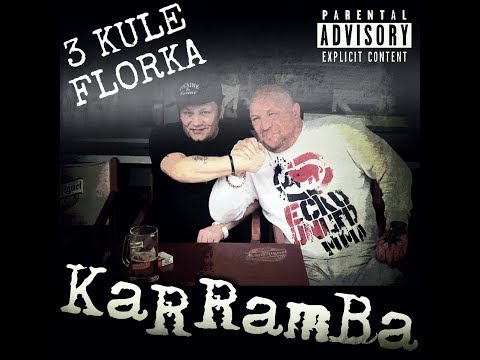 KaRRamBa - 3 KULE FLORKA (official audio) / Prod. MB