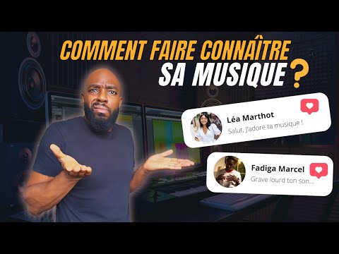 Comment faire connaître sa musique ?