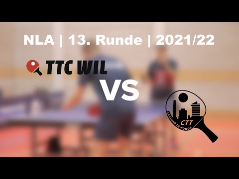 NLA | 13. Runde | 2021/22 | TTC Wil vs. CTT La Chaux-de-Fonds