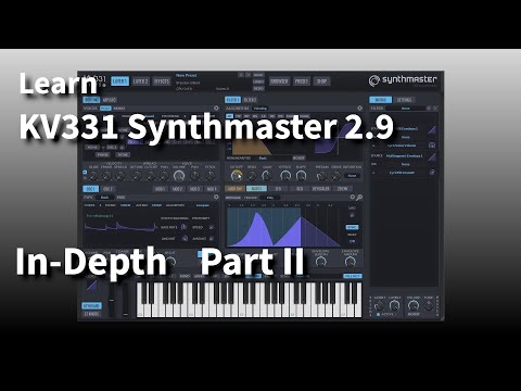 Learn Synthmaster 2.9 In-Depth | Part II | Modulation Heaven