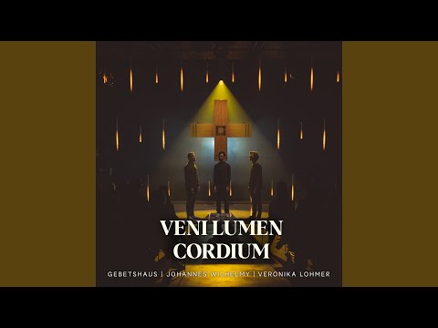 Veni Lumen Cordium
