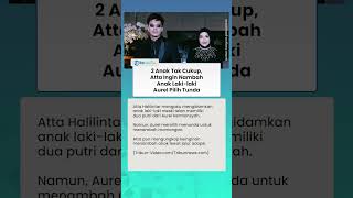 Atta Halilintar Ingin Nambah Anak Laki-laki, Aurel Hermansyah Pilih Tunda Momongan