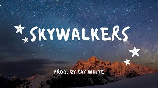 A-Hi - Skywalkers (Prod. by Ray White)