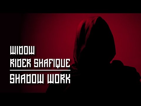 Widow & Rider Shafique - Shadow Work