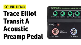 Video thumbnail for Trace Elliot Transit A - Acoustic Preamp Pedal - Sound Demo (no talking) by Guitar Bonedo