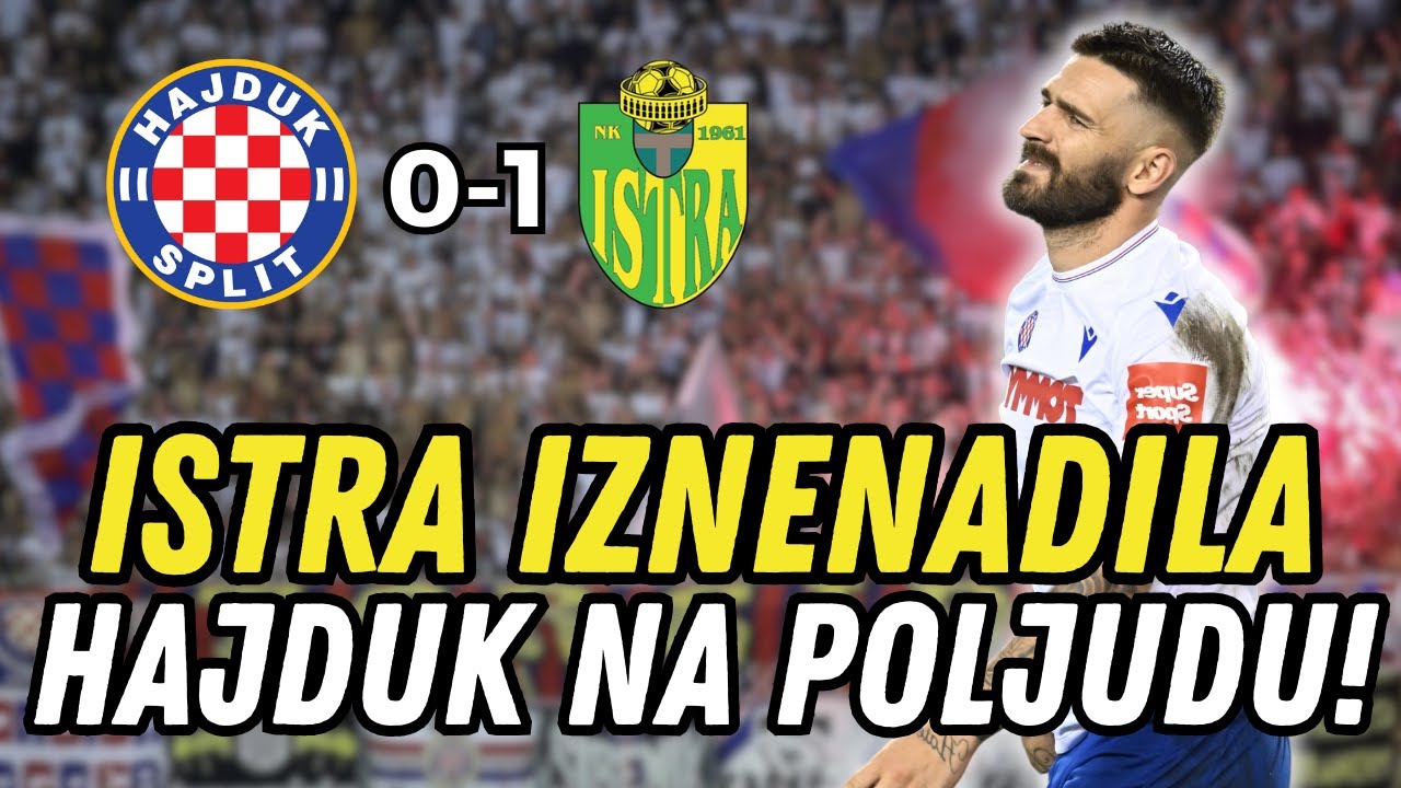 🚨HAJDUK vs ISTRA 1961 0:1 -  KOMENTAR NA UTAKMICU!