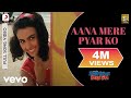 Aana Mere Pyar Ko Full Video Kabhi Haan Kabhi Naa Shah Rukh Khan Suchitra Alka Yagnik