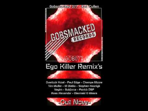 Karl Cullen  - Ego Killer -  Overlook Hotel Remix