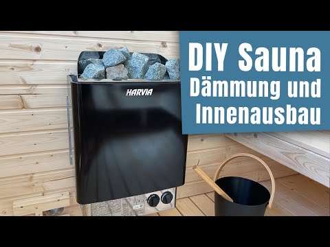 DIY Sauna Dämmung und Innenausbau