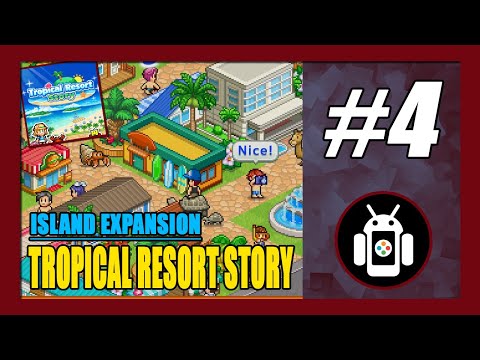 Island Expansion | Tropical Resort Story Gameplay Walkthrough (Android) Part 4 - YouTube