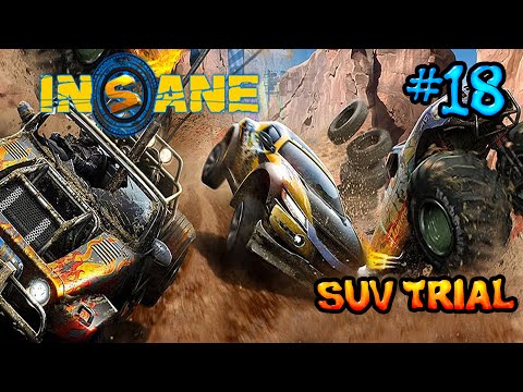 Insane 2: Part 18 - SUV Trial