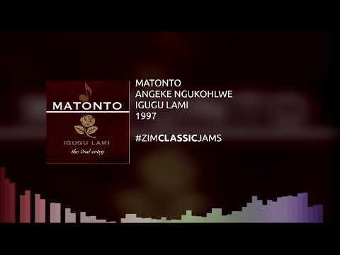 Matonto: Angeke Ngukhohlwe