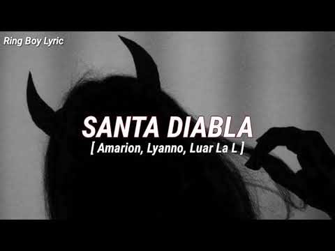 Amarion/Lyanno/Luar La L - Santa Diabla [ Letra ]
