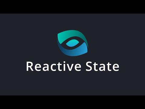 Reactive State