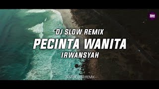 Download lagu Dj Slow Remix!! Pecinta Wanita - Irwansyah (Zamproject Remix) mp3