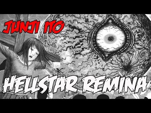 SUMMARY OF THE ENTIRE PLOT OF HELLSTAR REMINA - JUNJI ITO | HORROR MANGA | CUEBOX