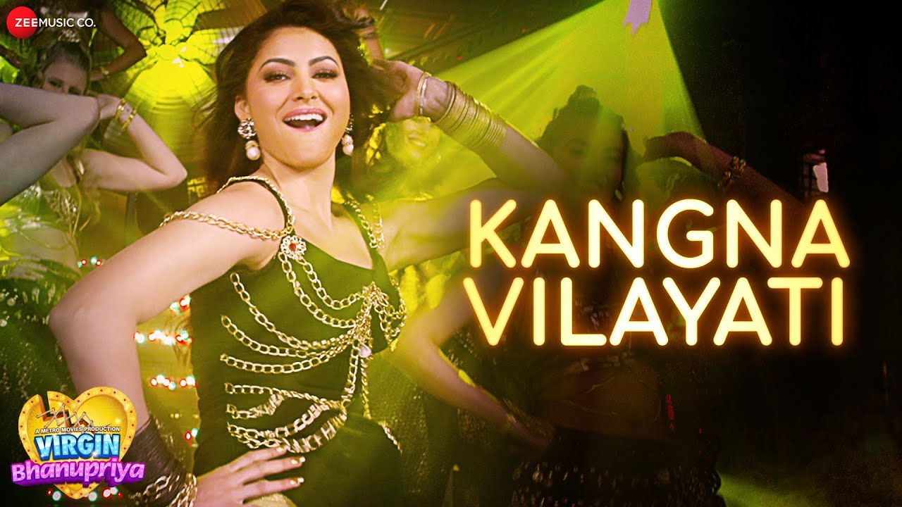 Kangna Vilayati Full Lyrics In English And Hindi | Virgin Bhanupriya | Urvashi Rautela| 