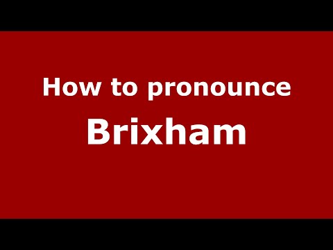 How to pronounce Brixham