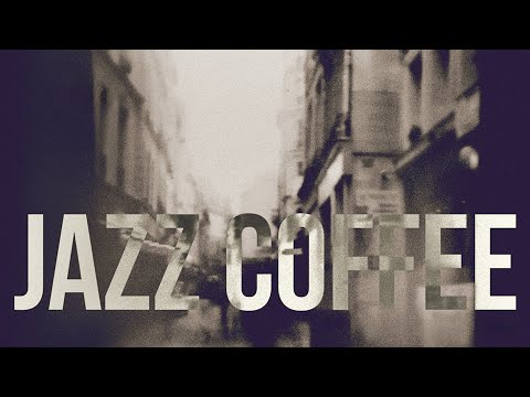 JAZZ COFFEE - Background Music 🎧