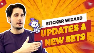 The Sticker Wizard - Updates & New Sets