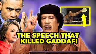 Gaddafi Got K*LLED IMMEDIATELY After He Made This Speech.