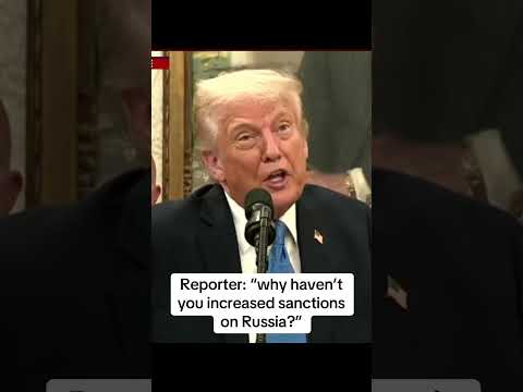 Video | A reporter asks Trump why he hasn’t increased sanctions on Russia