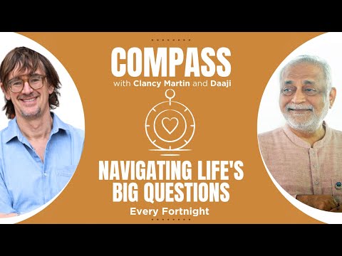 Guiding You Through Life's Dilemmas | Compass Series With Daaji & Clancy Martin