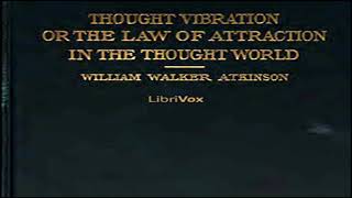 Thought Vibration ♦ By William Walker Atkinson ♦ Non-fiction Psychology Self-Help ♦ Full Audiobook
